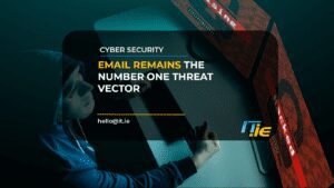 Email Remains The Number One Threat Vector