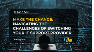 Switching IT Support