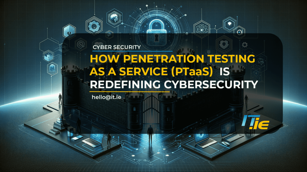 How Penetration Testing as a Service (PTaaS) is Redefining Cybersecurity