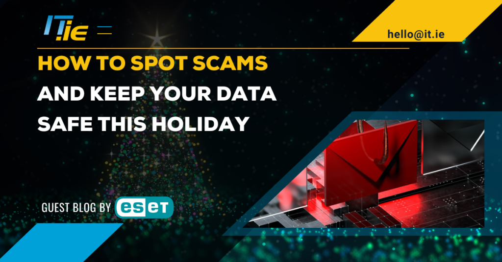 How to Spot Scams and Keep Your Data Safe This Holiday