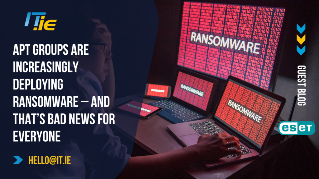 APT groups are increasingly deploying ransomware