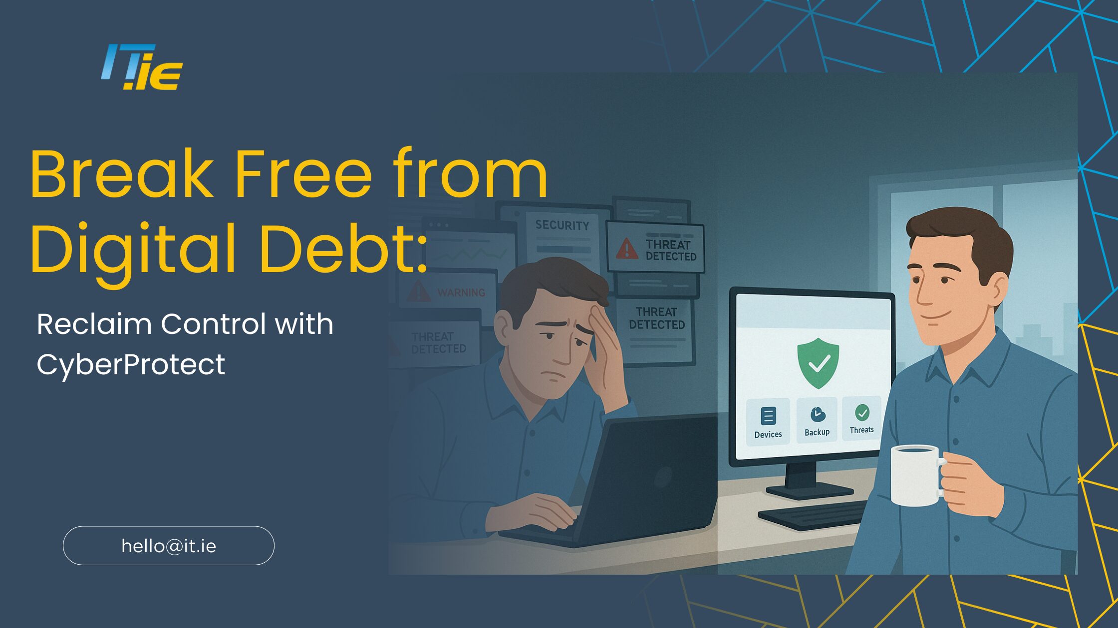 Break Free from Digital Debt: Reclaim Control with CyberProtect